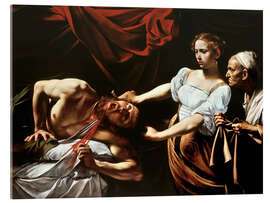 Acrylic print  Judith slaying Holofernes - Michelangelo Merisi (Caravaggio)