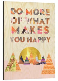 Magnettafel Do More of What Makes You Happy II