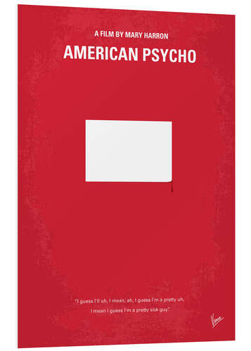 Foam board print American Psycho