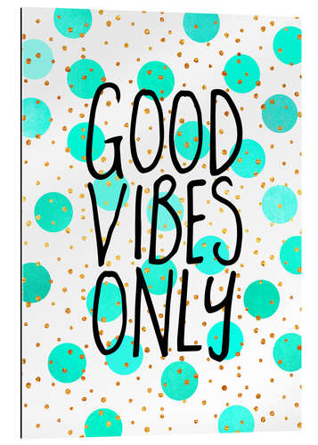 Gallery print Good Vibes Only