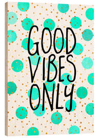 Tableau en bois Good Vibes Only