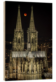 Holzbild  Blutmond leuchtet über Köln Dom - rclassen