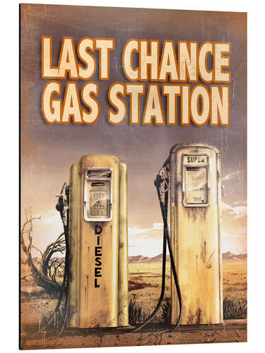 Aluminium print Diesel - Last chance gas station