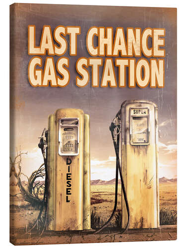 Leinwandbild Diesel - Last chance gas station