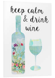 Foam board print Keep calm &amp; drink wine