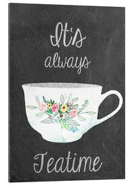 Quadro em plexi-alumínio It&#039;s always teatime