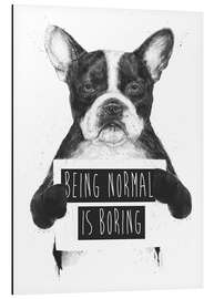 Magnettafel Being normal is boring