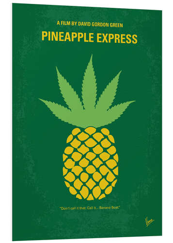 Foam board print Pineapple Express