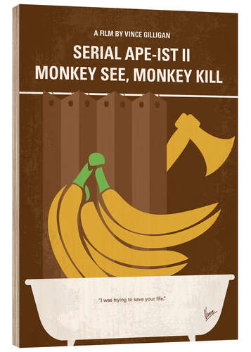 Wood print Serial Ape-Ist II Monkey See, Monkey Kill