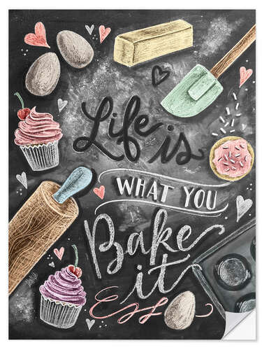 Sticker mural Life is what you bake it