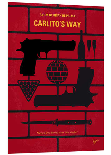 Hartschaumbild Carlito's Way