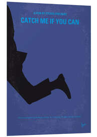 Foam board print Catch Me If You Can