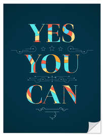 Selvklebende plakat Yes you can