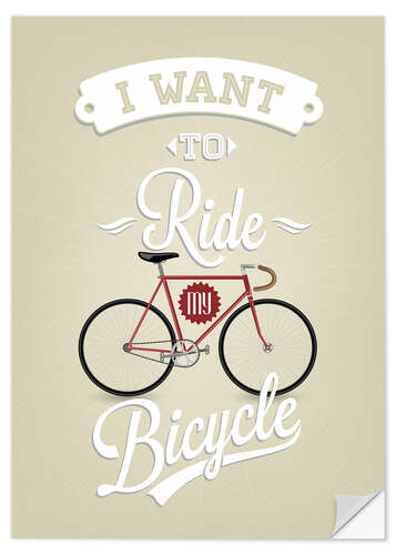 Selvklebende plakat I want to ride my bicycle