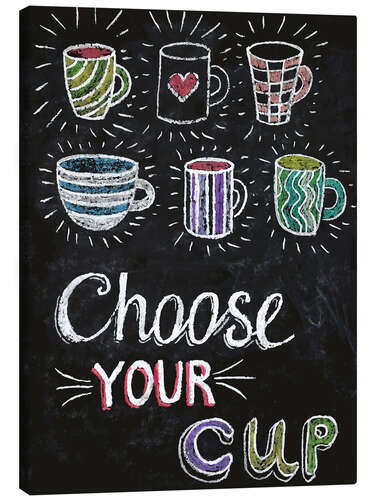 Canvas print Choose your cup