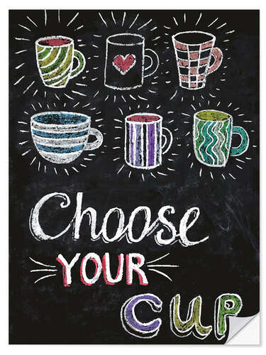 Selvklebende plakat Choose your cup