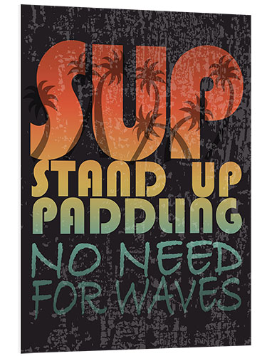 Foam board print Stand up paddling