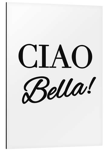 Aluminium print Ciao Bella I