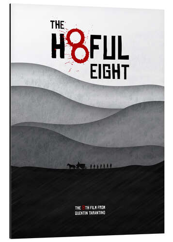 Aluminiumsbilde The Hateful Eight - Hateful 8 - Minimal Tarantino Movie Film Alternative Fanart