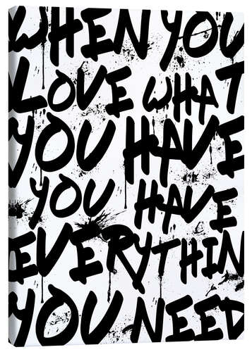 Stampa su tela TEXTART - When you love what you have you have everything you need - Typo