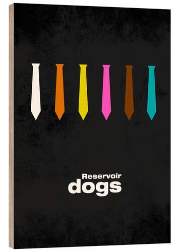 Wood print Reservoir Dogs