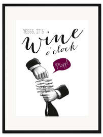 Gerahmter Kunstdruck Wine o'clock