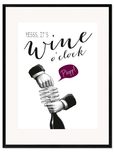 Gerahmter Kunstdruck Wine o'clock