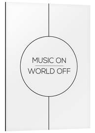 Magnettafel MUSIC ON | WORLD OFF