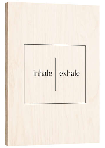 Tableau en bois Inhale | Exhale