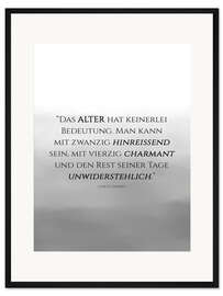 Gerahmter Kunstdruck Unwiderstehlich (Zitat von Coco Chanel)