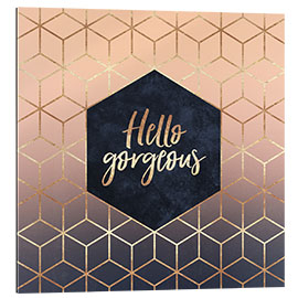 Gallery print Hello Gorgeous