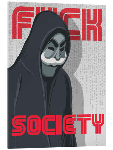 Acrylic print F*ck Society, Mr. Robot