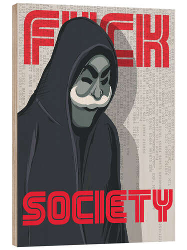 Holzbild F*ck Society, Mr. Robot