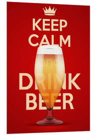 Foam board print Keep Calm And Drink Beer