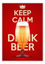 Poster Bleib ruhig und trink Bier