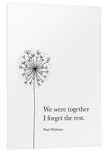 Print på skumplade We were together - Walt Whitman Quote