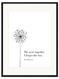 Plakat artystyczny premium w ramie We were together - Walt Whitman Quote