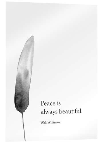 Quadro em acrílico Peace is always beautiful - Walt Whitman Quote