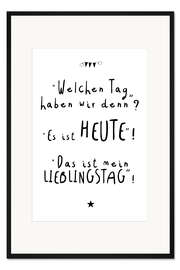 Gerahmter Kunstdruck Lieblingstag