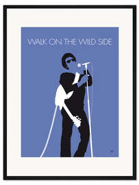 Gerahmter Kunstdruck Lou Reed - Walk On The Wild Side