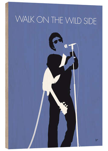 Wood print Lou Reed - Walk On The Wild Side