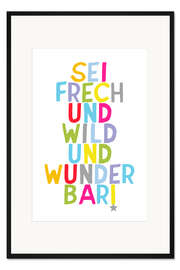 Gerahmter Kunstdruck Frech und wild