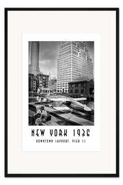Gerahmter Kunstdruck Historisches New York, Downtown Skyport, Pier 11