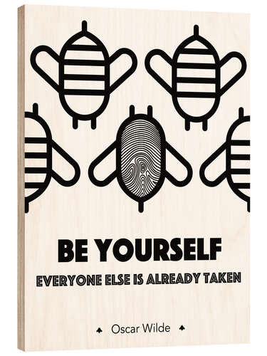 Cuadro de madera Be yourself - Oscar Wilde