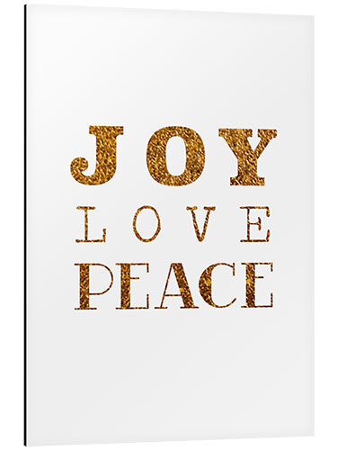 Alubild Joy, Love, Peace - Freude, Liebe, Frieden I