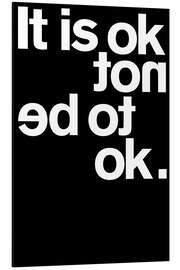 Magnettafel It is ok not to be ok.