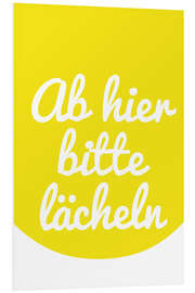 Hartschaumbild Bitte lächeln