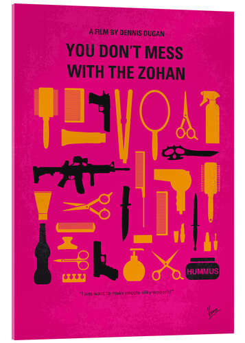 Acrylglasbild You Don't Mess With The Zohan