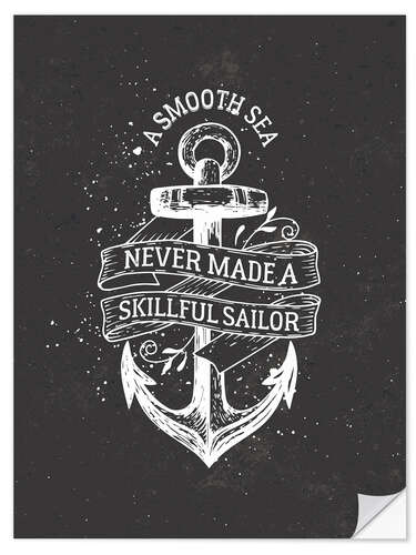 Vinilo para la pared A smooth sea never made a skillful sailor