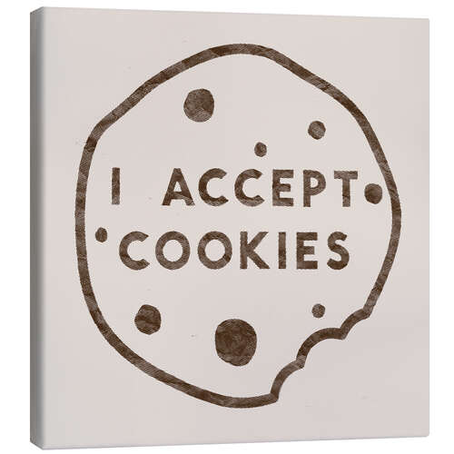 Leinwandbild I accept cookies